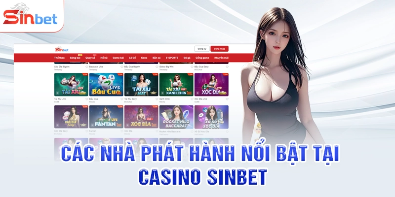 Các nhà phát hành nổi bật tại casino SINBET