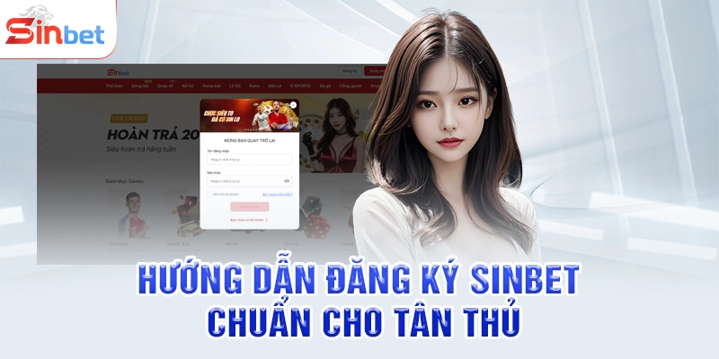 Hướng dẫn đăng ký SINBET chuẩn cho tân thủ